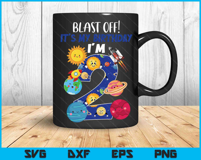 Space Planets Funny Solar Space 2nd Birthday Party 2 Yrs Old SVG PNG Digital Cutting Files