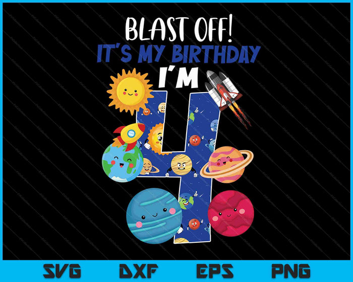 Space Planets Funny Solar Space 4th Birthday Party 4 Yrs Old SVG PNG Digital Cutting Files