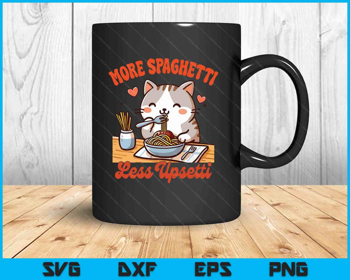 Spaghetti Lover Cat Eating Italy More Spaghetti Less Upsetti SVG PNG Digital Printable Files