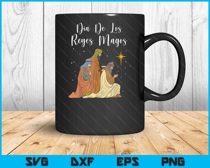 Spanish Dia De Los Reyes Magos Gift Reyes Magos SVG PNG Digital Printable Files