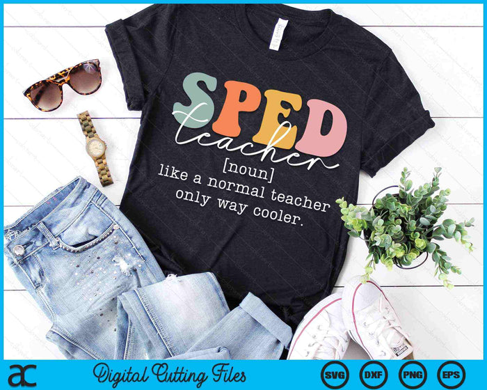 Special Education Sped Teacher Definition SVG PNG Digital Cutting Files