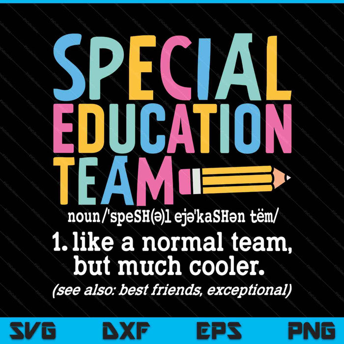 Special Education Team Definition Retro Ed Team Crew Teacher SVG PNG Digital Printable Files