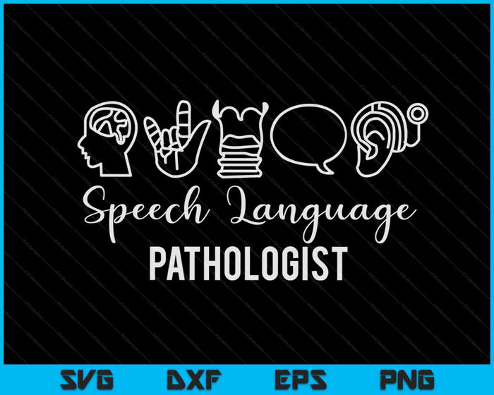 Speech Language Pathology Pathologist SLP Speech Therapist SVG PNG Digital Cutting Files