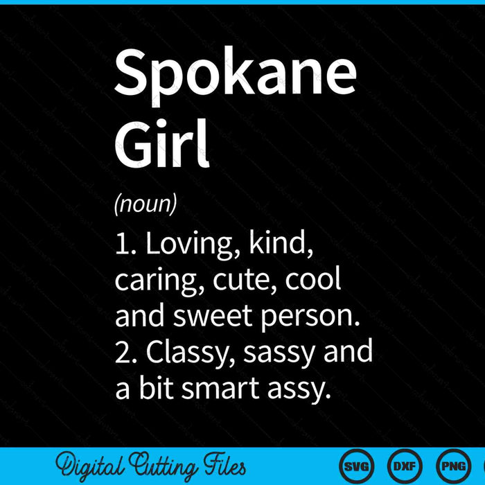 Spokane Girl WA Washington Home Roots SVG PNG Cutting Printable Files