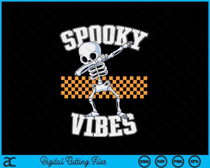 Spooky Vibes Dabbing Skeleton Monster Kids Boys Halloween SVG PNG Digital Cutting File