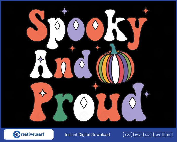 Spooky And Proud rainbow pumpkin Halloween SVG design on black background