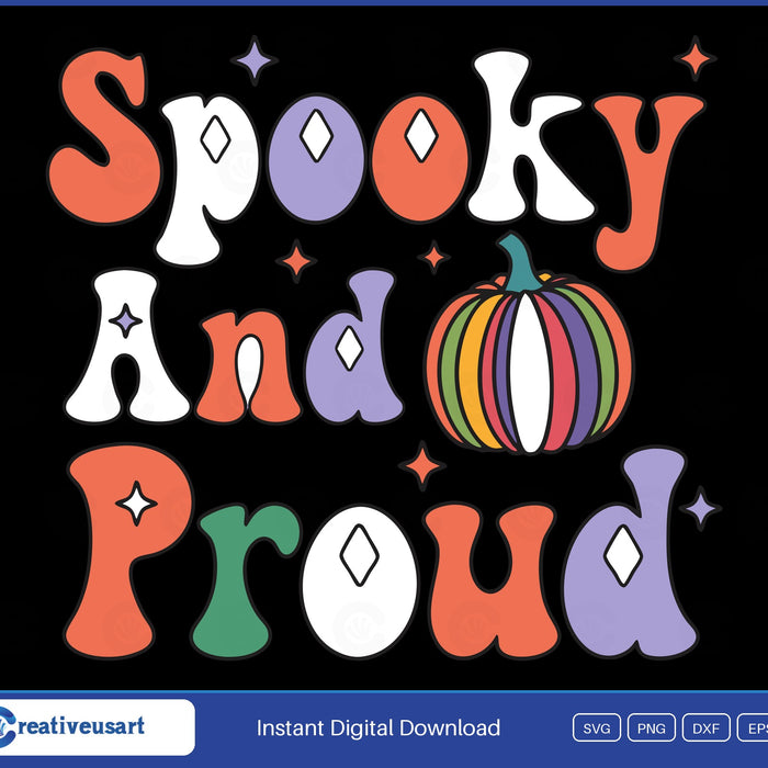 Spooky And Proud rainbow pumpkin Halloween SVG design on black background