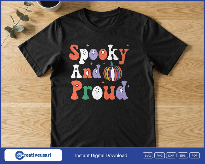 Spooky And Proud rainbow pumpkin Halloween SVG printed on a black t-shirt