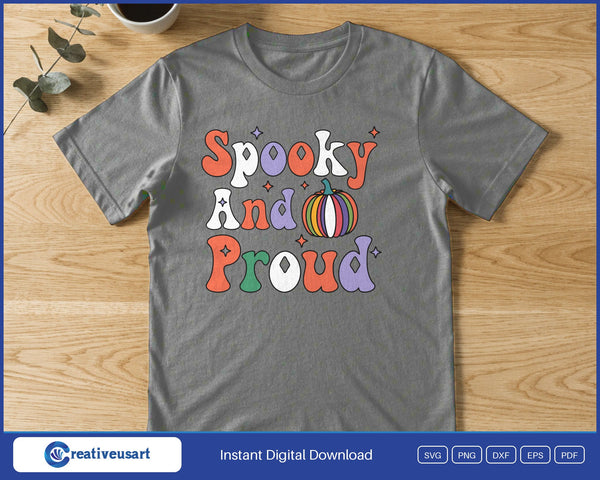 Spooky And Proud rainbow pumpkin Halloween SVG printed on a black t-shirt