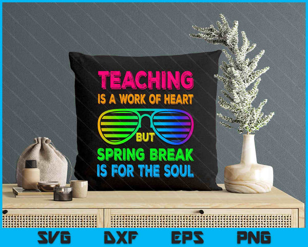 Spring Break Teacher Retro Spring Break SVG PNG Digital Printable Files