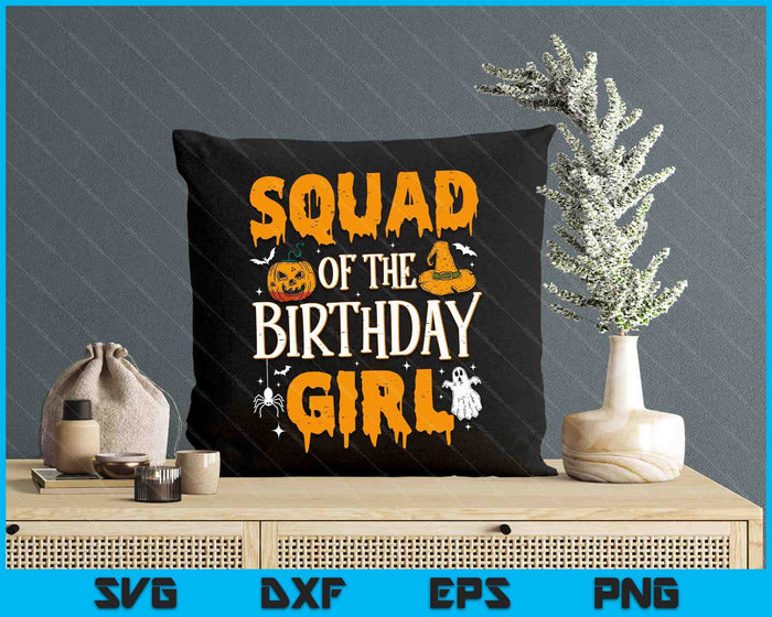 Squad Of The Birthday Girl Halloween SVG PNG Digital Printable Files