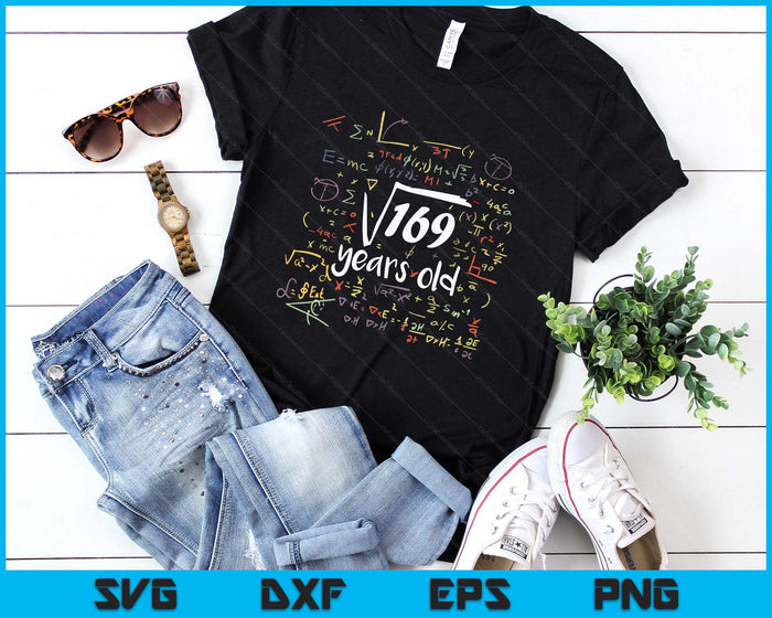 Square Root Of 169 - 13th Birthday 13 Year Old Math Bday SVG PNG Digital Printable Files