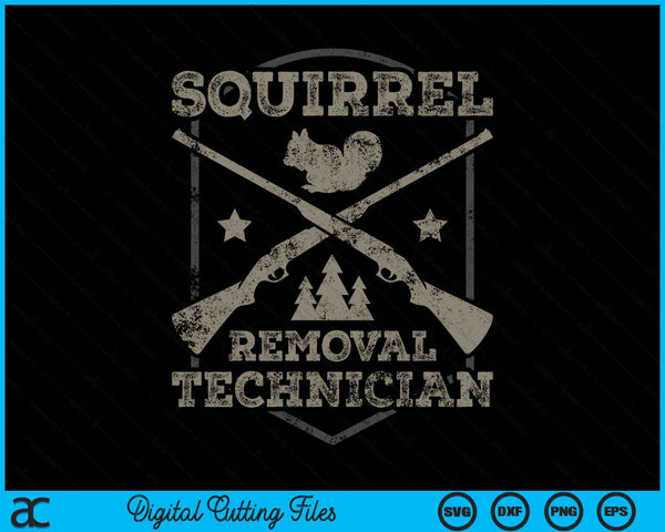 Squirrel Removal Technician Squirrel Hunting SVG PNG Digital Cutting Files