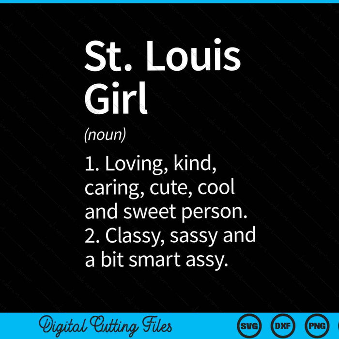 St. Louis Girl MO Missouri Funny City Home Roots SVG Cortar archivos imprimibles