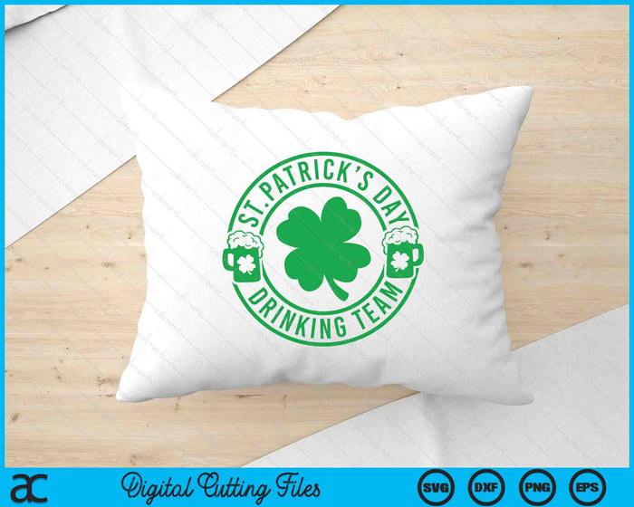 St. Patrick's Day Drinking Team Clover Shamrock SVG PNG Digital Printable Files