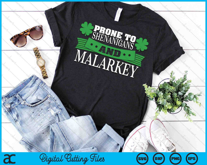 St. Patrick's Day Gifts For Shenanigans Prone To Shenanigans And Malarkey SVG PNG Digital Printable Files