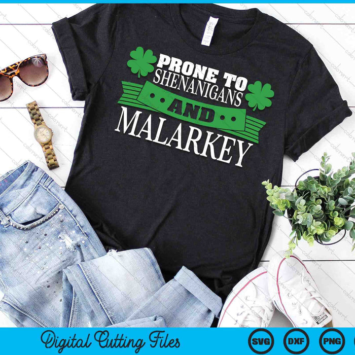 St. Patrick's Day Gifts For Shenanigans Prone To Shenanigans And Malarkey SVG PNG Digital Printable Files