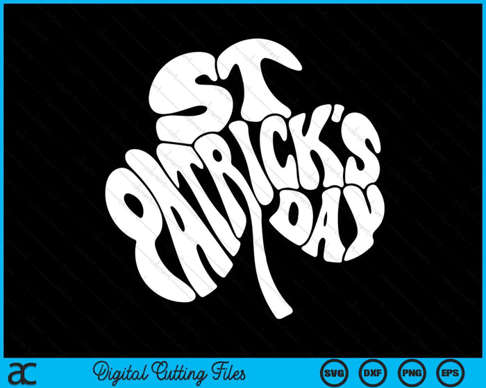 St. Patrick's Day Groovy Shamrock SVG PNG Digital Printable Files