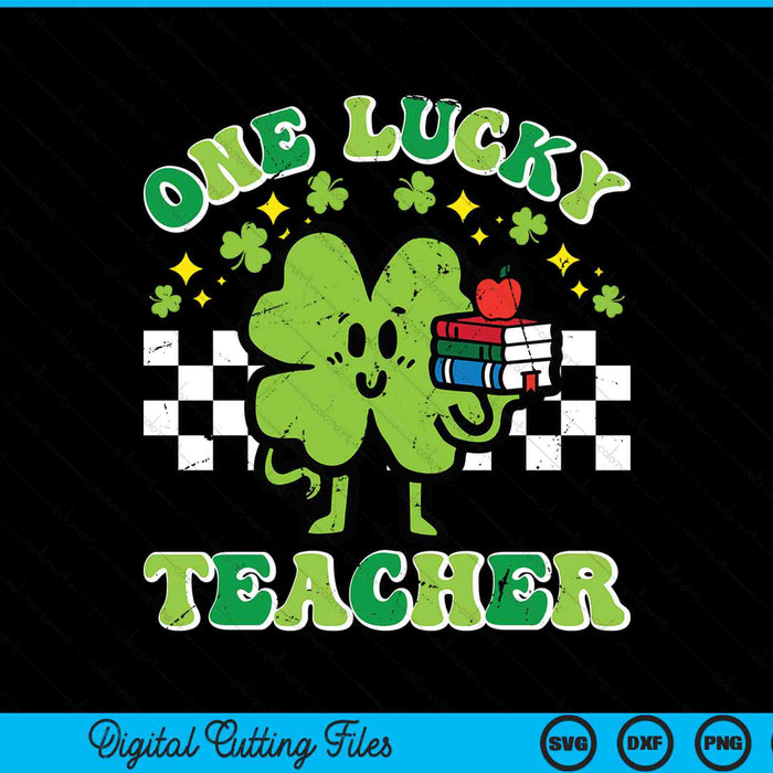 St Patrick day shamrock one lucky teacher retro SVG cut file