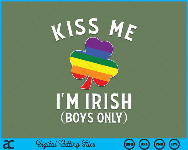 St Patrick's Day Gay Shamrock Kiss Me I'm Irish SVG PNG Digital Cutting Files