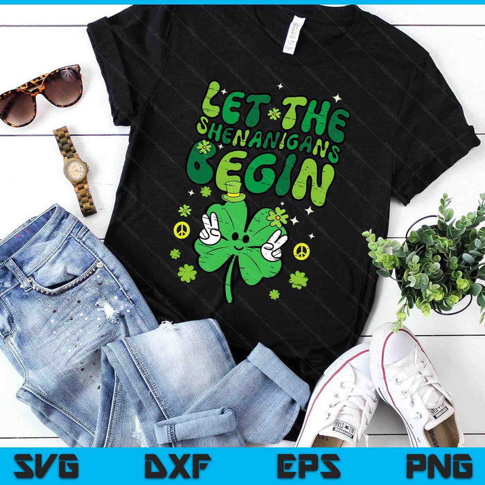 St Patricks Day Clover Let Shenanigans Begin SVG PNG Digital Printable Files