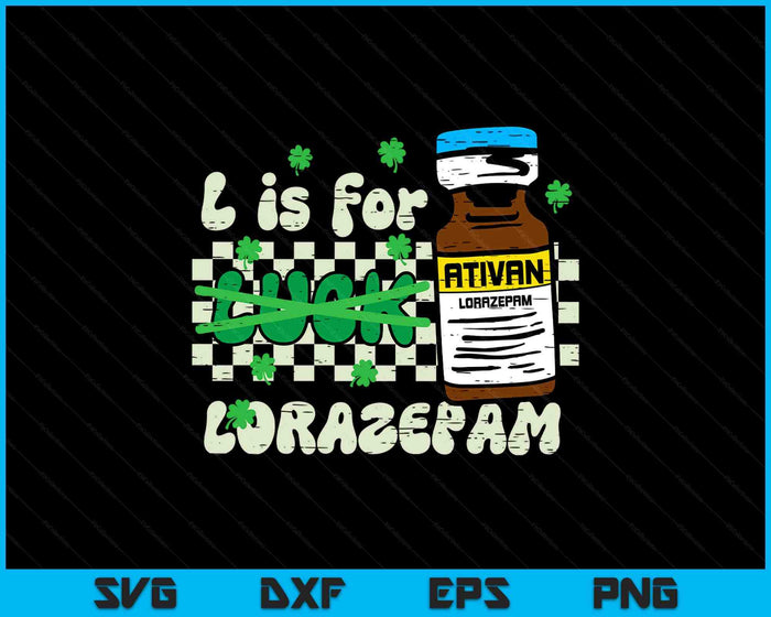 St Patricks Day L For Lorazepam Saint Paddys Nurse Scrub Top SVG PNG Digital Printable Files