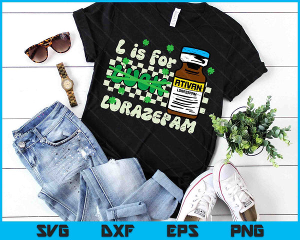 St Patricks Day L For Lorazepam Saint Paddys Nurse Scrub Top SVG PNG Digital Printable Files