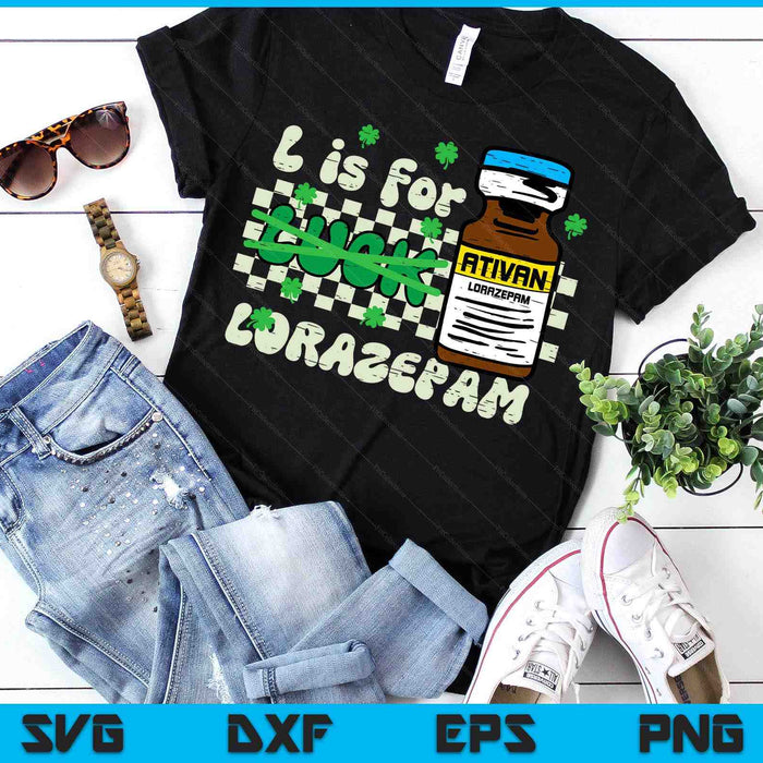 St Patricks Day L For Lorazepam Saint Paddys Nurse Scrub Top SVG PNG Digital Printable Files