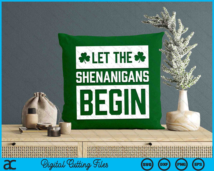 St Patricks Day Laat de Shenanigans beginnen SVG PNG digitale afdrukbare bestanden