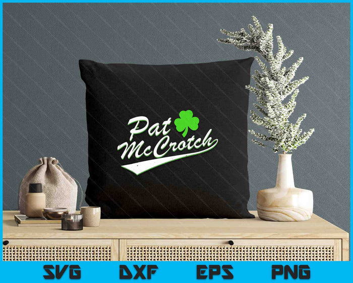 St Patricks Day Pat McCrotch Funny Irish Name SVG PNG Digital Printable Files