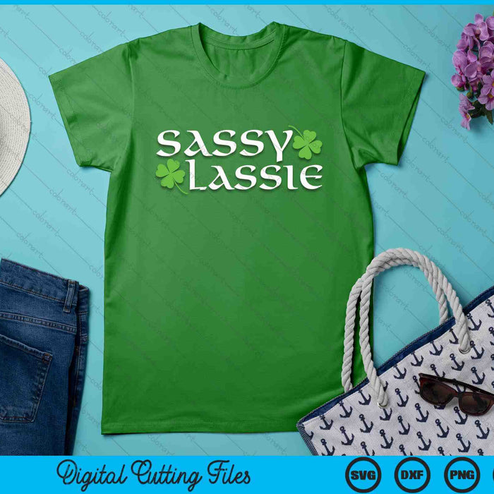 St Patricks Day Sassy Lassie Funny Irish Girl Women SVG PNG Digital Printable Files