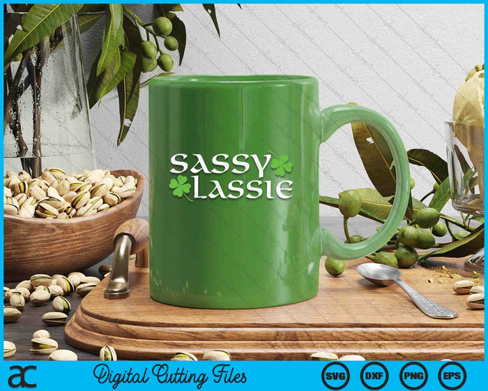 St Patricks Day Sassy Lassie Funny Irish Girl Women SVG PNG Digital Printable Files