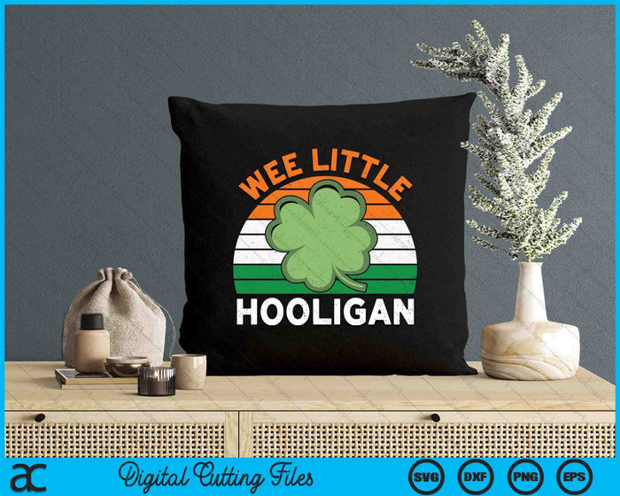 St Patricks Day Wee Little Hooligan Funny SVG PNG Digital Printable Files