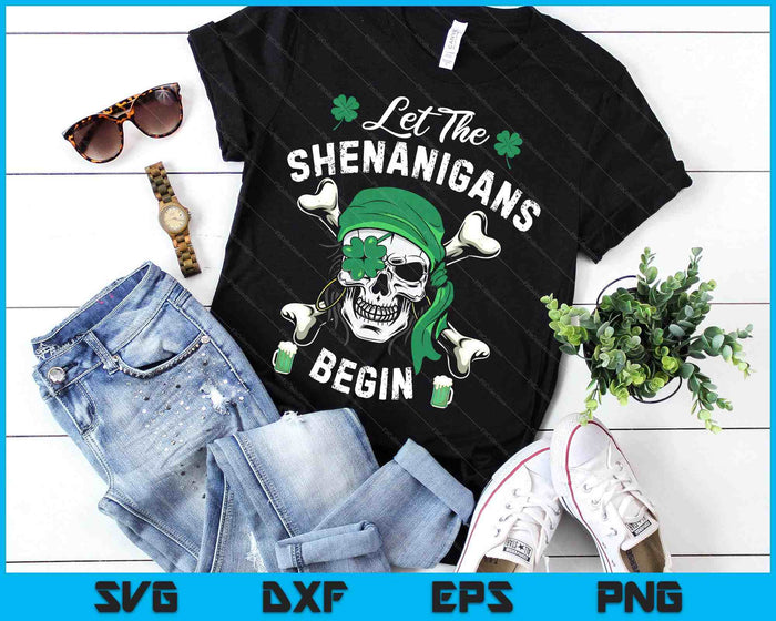 St Patricks Day  Women Men Let The Shenanigans Begin SVG PNG Digital Printable Files