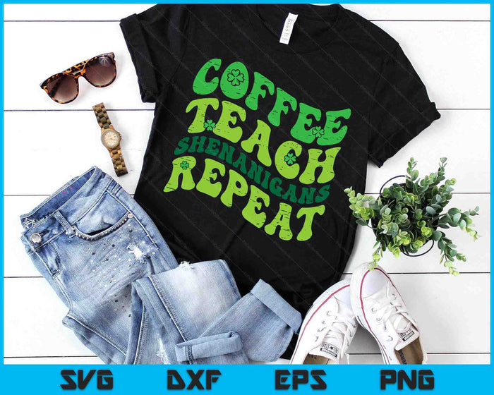 St Patricks Day Coffee Teach Saint Paddys Teacher SVG PNG Digital Printable Files