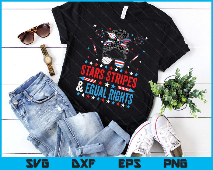Stars Stripes And Equal Rights 4th Of July Women's Rights SVG PNG Digital Printable Files