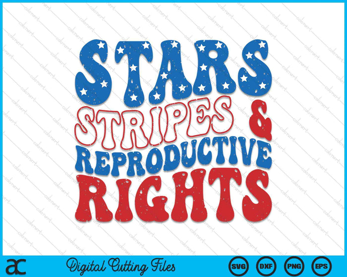 Stars Stripes And Reproductive Rights 4th Of July Women's SVG PNG Digital Cutting Files