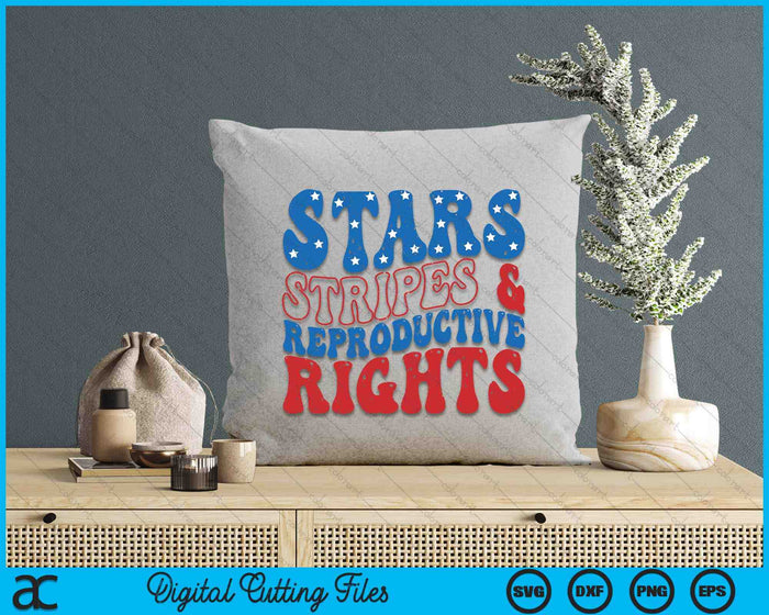 Stars Stripes And Reproductive Rights 4th Of July Women's SVG PNG Digital Cutting Files