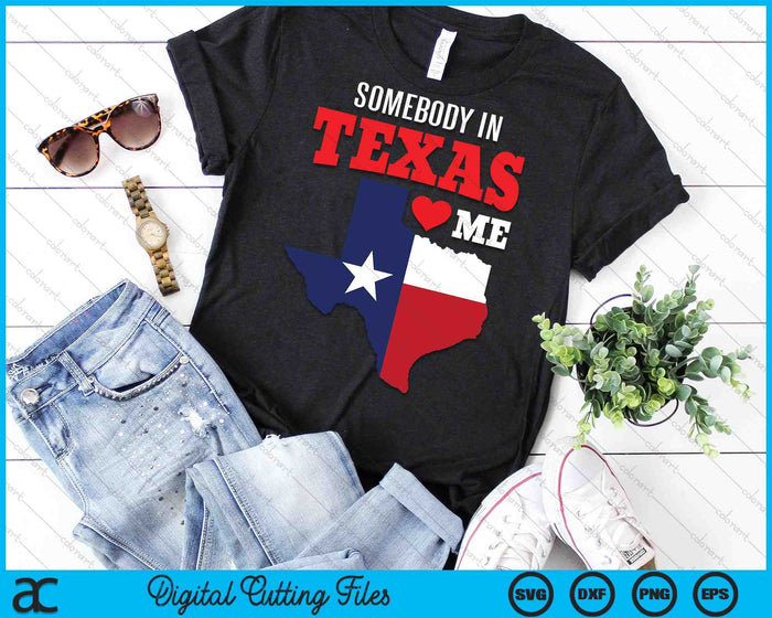 Staat Texas Iemand Texas houdt van mij SVG PNG digitale snijbestanden