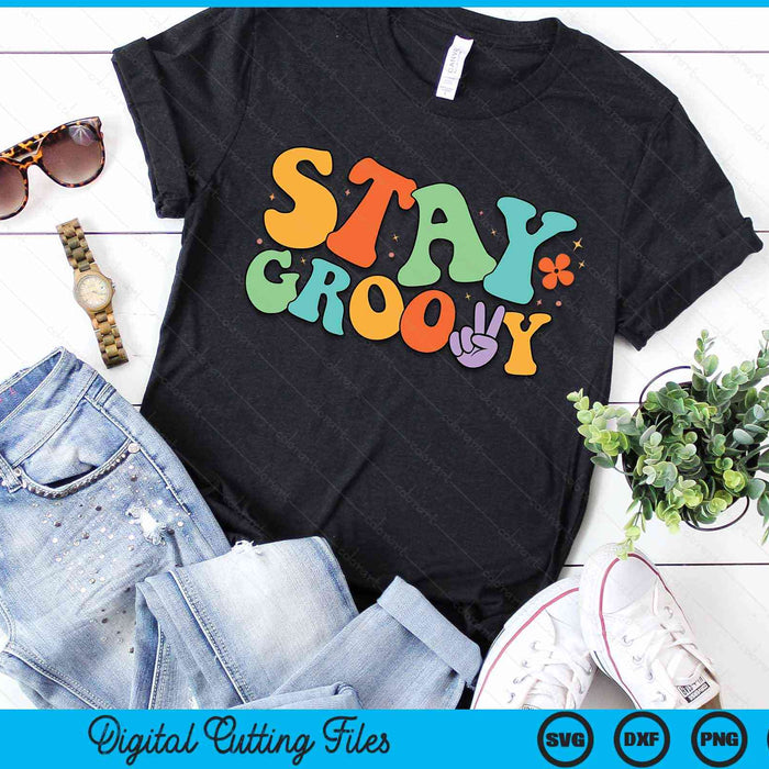 Stay Groovy Hippie Peace Sign Retro 60s 70s SVG PNG Digital Cutting Files