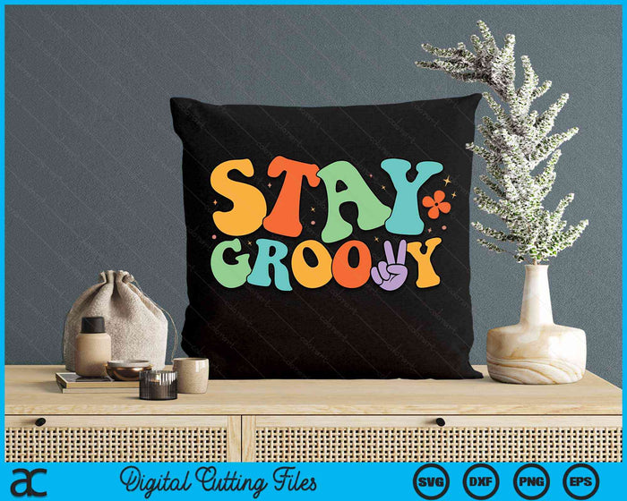 Stay Groovy Hippie Peace Sign Retro 60s 70s SVG PNG Digital Cutting Files