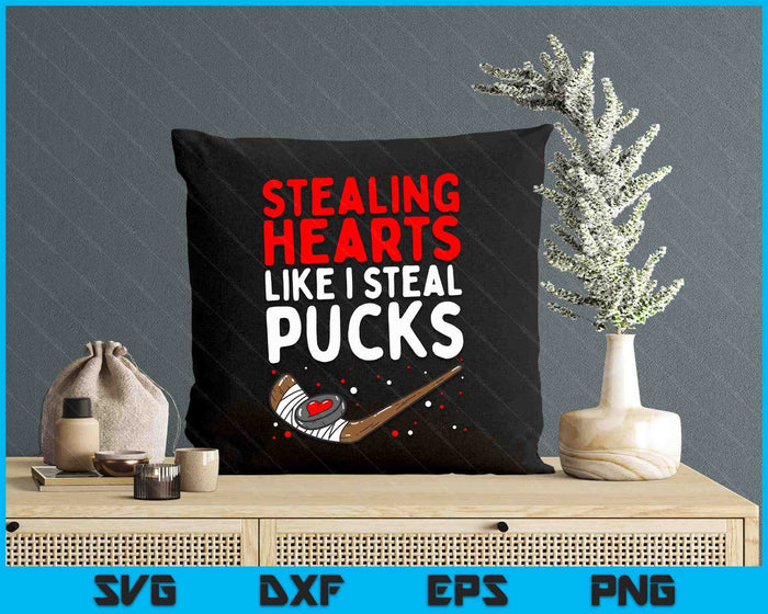 Stealing Heart Like I Steal Pucks Valentine's Day Hockey SVG PNG Digital Cutting Files