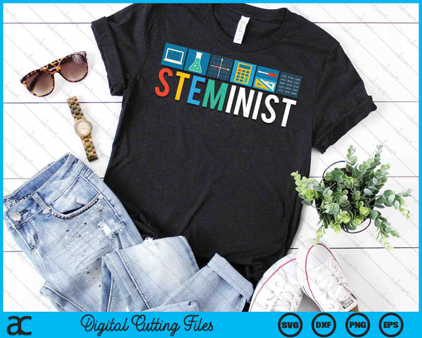 Steminist Ciencia Tecnología Ingeniería Matemáticas SVG PNG Archivos de corte digital - on a t-shirt