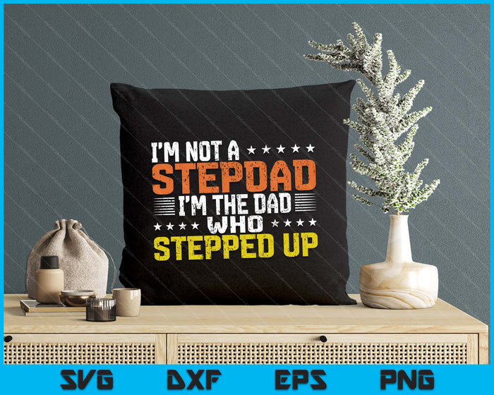 Stepdad Fathers Day Stepfather New Step Father Dad Funny SVG PNG Digital Printable Files