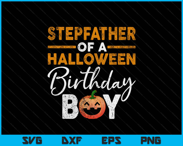 Stepfather Of A Halloween Birthday Boy DIY Halloween Costume SVG PNG Digital Cutting File