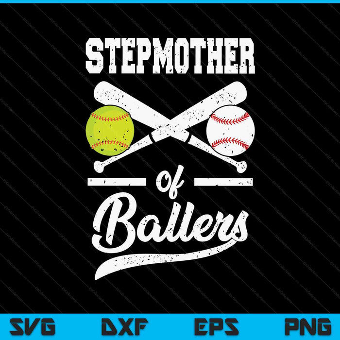 Stepmother of ballers baseball and softball player SVG cut file