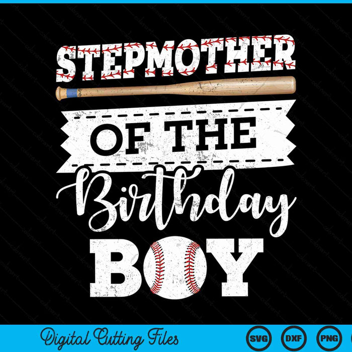 Stepmother of the birthday boy baseball baller SVG cut file