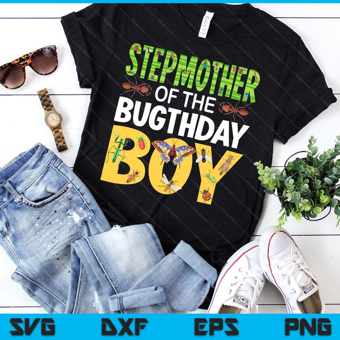 Stepmother Of The Bugthday Boy Bug Themed Birthday Party Insects SVG PNG Digital Printable Files