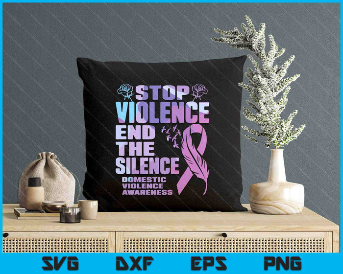 Stop Domestic Violence End Silence Awareness SVG PNG Digital Printable Files