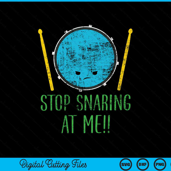 Stop snaring at me drumming SVG cut file